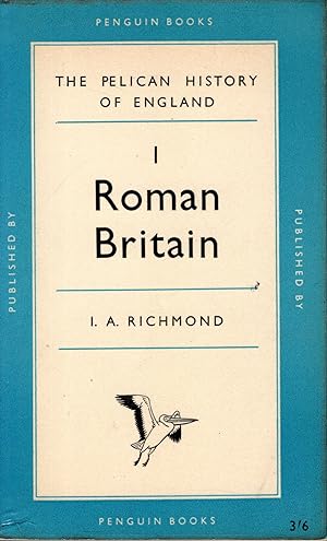 Seller image for ROMAN BRITAIN No.1 by I A Richmond 1960 -- The Pelican History of England No.A315 for sale by Artifacts eBookstore