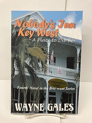 Seller image for Nobody's Inn Key West: A Place to Die For for sale by Chamblin Bookmine