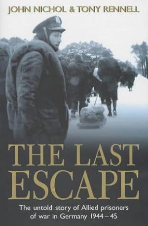 Seller image for The Last Escape: The Untold Story of Allied Prisoners of War in Germany 1944-45 for sale by WeBuyBooks