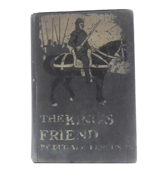 Seller image for The King's Friend: A Tale of the Scottish Wars of Independence for sale by World of Rare Books