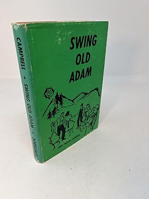 Seller image for SWING OLD ADAM (Signed) for sale by Frey Fine Books