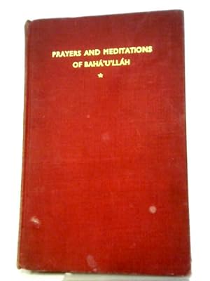 Bild des Verkufers fr Prayer and Meditations By Bahaulah zum Verkauf von World of Rare Books
