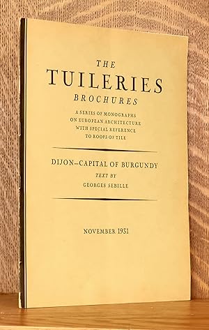 Immagine del venditore per DIJON-CAPITAL OF BURGUNDY - THE TUILERIES BROCHURES venduto da Andre Strong Bookseller