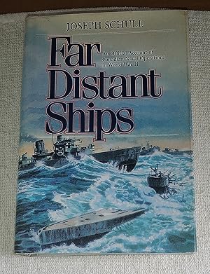 Imagen del vendedor de The Far Distant Ships : an official account of Canadian naval operations in World War II a la venta por The Librarian's Books