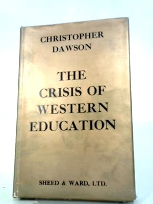 Imagen del vendedor de Crisis of Western Education a la venta por World of Rare Books