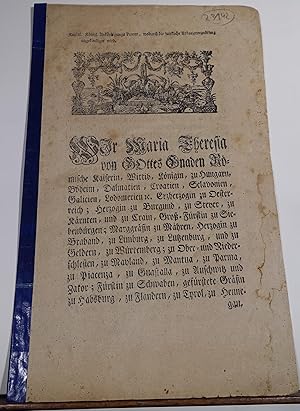 Rar: Gedruckte Verordnung der Kaiserin Maria Theresia 1775 -- "Kais. Ankündigungs Patent, wodurch...