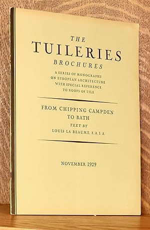 Seller image for FROM CHIPPING CAMPDEN TO BATH - THE TUILERIES BROCHURES for sale by Andre Strong Bookseller