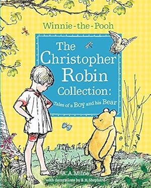 Imagen del vendedor de Winnie-the-Pooh: The Christopher Robin Collection (Tales of a Boy and his Bear): Celebrate Milne  s Classic Poems and Stories - Perfect Collection for Younger Fans a la venta por WeBuyBooks