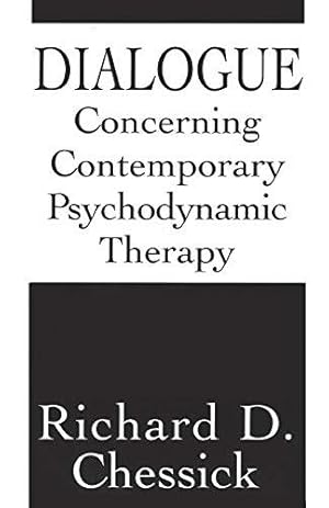 Bild des Verkufers fr Dialogue Concerning Contemporary Psychodynamic Therapy zum Verkauf von WeBuyBooks