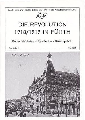 Bild des Verkufers fr Revolution 1918/19 in Frth: Erter Weltkrieg - Revolution - Rterepublik zum Verkauf von Versandantiquariat Karin Dykes