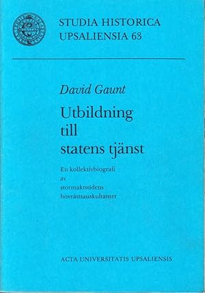 Bild des Verkufers fr Utbildning till statens tjnst. En kollektivbiografi av stormaktstidens hovrttsauskultanter. Ak. avh. zum Verkauf von Centralantikvariatet