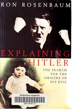 Seller image for Explaining Hitler. The Search for the Origins of his Evil. for sale by Centralantikvariatet