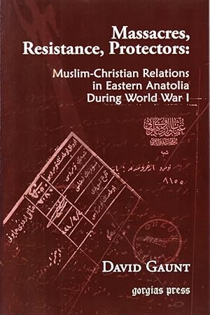 Bild des Verkufers fr Muslim-Christian Relations in Eastern Anatolia during World War I. And an appendix of documents prepared by Racho Donef. zum Verkauf von Centralantikvariatet