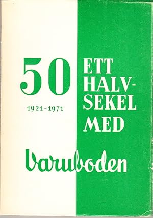 Imagen del vendedor de Ett halvsekel med Varuboden. a la venta por Centralantikvariatet