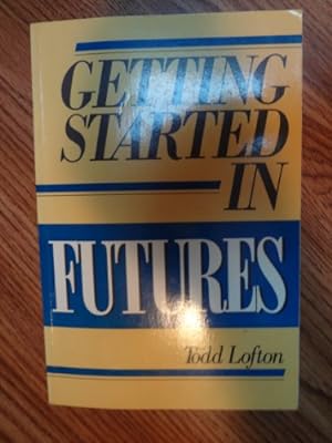 Seller image for Getting Started In Futures for sale by WeBuyBooks
