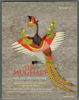 Bild des Verkufers fr The Mughals Life, Art And Culture: Mughal Manuscripts And Paintings In The Brish Library zum Verkauf von Hall of Books