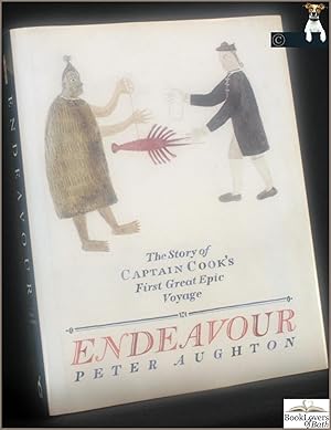 Seller image for Endeavour: The Story of Captain Cook's First Great Epic Voyage for sale by BookLovers of Bath