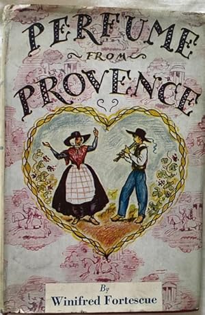 Seller image for Perfume from Provence for sale by Rickaro Books BA PBFA