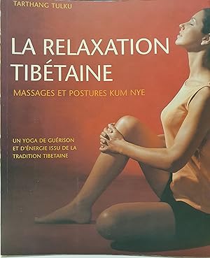 la relaxation tibétaine- Massages et postures KUM NYE