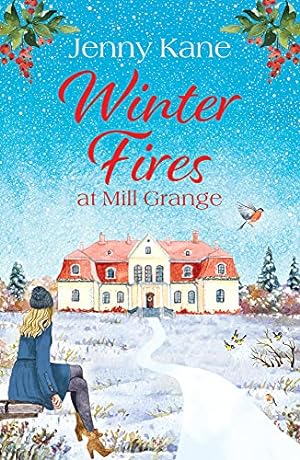 Bild des Verkufers fr Winter Fires at Mill Grange (The Mill Grange) (The Mill Grange Series) zum Verkauf von WeBuyBooks