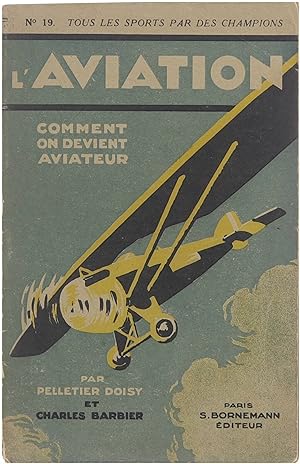 Seller image for l'Aviation - comment on devient aviateur for sale by Untje.com