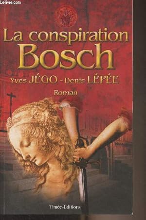 Imagen del vendedor de La conspiration Bosch a la venta por Le-Livre