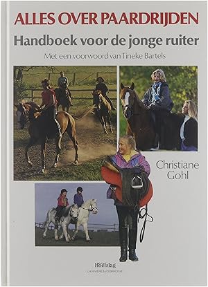 Bild des Verkufers fr Alles over paardrijden: handboek voor de jonge ruiter zum Verkauf von Untje.com