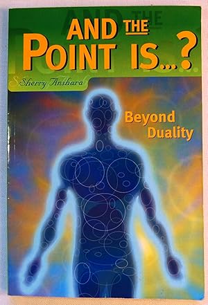 Seller image for And the Point Is.? Beyond Duality for sale by Kazoo Books LLC