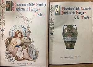 Il Rinascimento delle ceramiche maiolicate in Faenza.