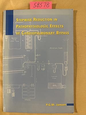 Seller image for Stepwise Reduction in Pathophysiologic Effects of Cardiopulmonary Bypass for sale by RogerCoyBooks