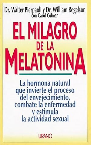 Immagine del venditore per El Milagro De La Melatonina (Spanish Edition) venduto da Librairie Cayenne