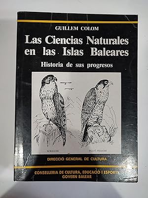 Imagen del vendedor de Las Ciencias Naturales en las Islas Baleares. Historia de sus progesos. a la venta por TURCLUB LLIBRES I OBRES