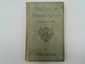 Bild des Verkufers fr OUTLINE OF ENGLISH HISTORY, B.C. 55 - A.D. 1901. zum Verkauf von Goldstone Rare Books