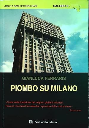 Immagine del venditore per PIOMBO SU MILANO - GIANLUCA FERRARIS venduto da Libreria Peterpan