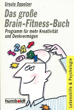 Das große Brain-Fitness-Buch. Programm für mehr Kreativität und Denkvermögen