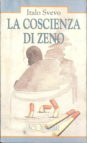 Imagen del vendedor de LA COSCIENZA DI ZENO - ITALO SVEVO - ACQUARELLI DEMETRA 1996 a la venta por Libreria Peterpan