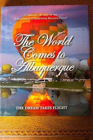 Image du vendeur pour The World Comes to Albuquerque mis en vente par Snowden's Books