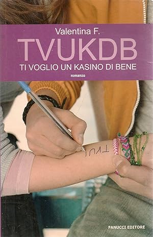 Immagine del venditore per TVUKDB - TI VOGLIO UN CASINO DI BENE - VALENTINA F. venduto da Libreria Peterpan