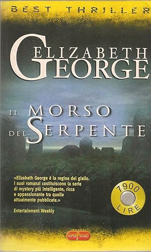 Seller image for IL MORSO DEL SERPENTE - ELIZABETH GEORGE - SUPERPOCKET 2001 for sale by Libreria Peterpan