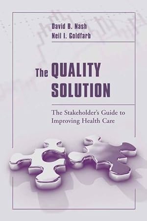 Seller image for The Quality Solution: The Stakeholder\ s Guide to Improving H for sale by moluna