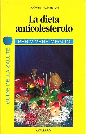 Immagine del venditore per LA DIETA ANTICOLESTEROLO - A. COLZANI-L.MINORETTI venduto da Libreria Peterpan