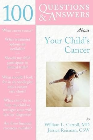 Imagen del vendedor de 100 Questions & Answers About Your Child\ s Cancer a la venta por moluna