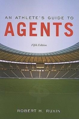 Bild des Verkufers fr Ruxin, R: Athlete\ s Guide to Agents zum Verkauf von moluna