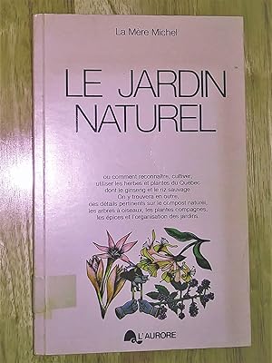 Bild des Verkufers fr Le jardin naturel zum Verkauf von Livresse