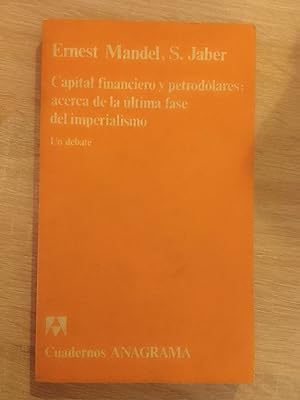 Capital financiero y petrodólares: acerca de la última fase del imperialismo. Un debate