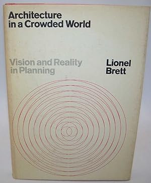 Image du vendeur pour Architecture in a Crowded World: Vision and Reality in Planning mis en vente par Easy Chair Books
