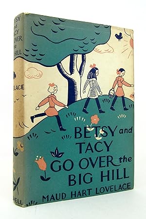 Seller image for Betsy and Tacy Go Over the Big Hill for sale by Bookworm and Apple