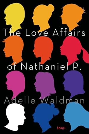 Image du vendeur pour Love Affairs of Nathaniel P. mis en vente par GreatBookPricesUK