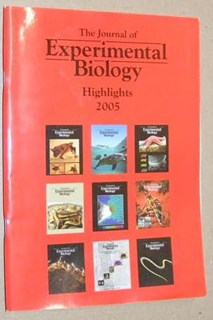 Bild des Verkufers fr The Journal of Experimental Biology Highlights 2005 zum Verkauf von Nigel Smith Books