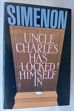 Seller image for Uncle Charles Has Locked Himself In for sale by Gargoyle Books, IOBA